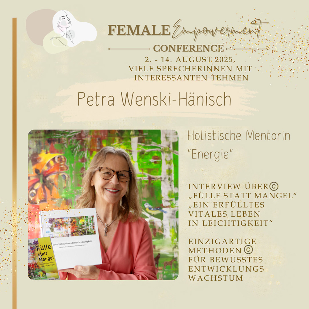 Female Empowerment Conference 2025 mit der Holistischen Mentorin Petra Wenski-Hänisch
