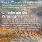 Tag 007 - Kurs in Wundern - transformiert